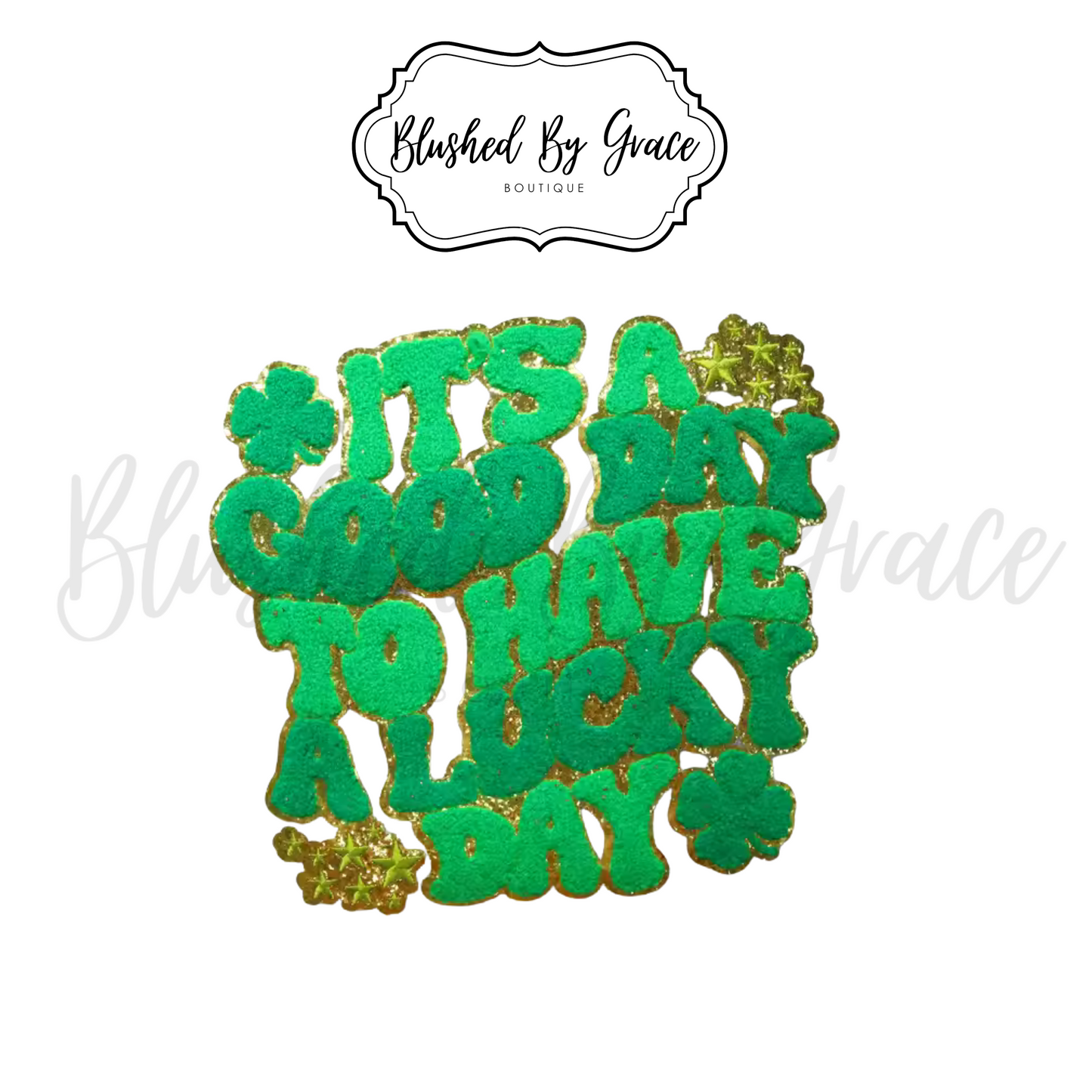 It's A Good Day To Have A Lucky Day Patch